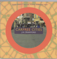 Carfree Cities by J.H. Crawford